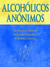 Cover image for Alcohólicos Anónimos, Tercera edición